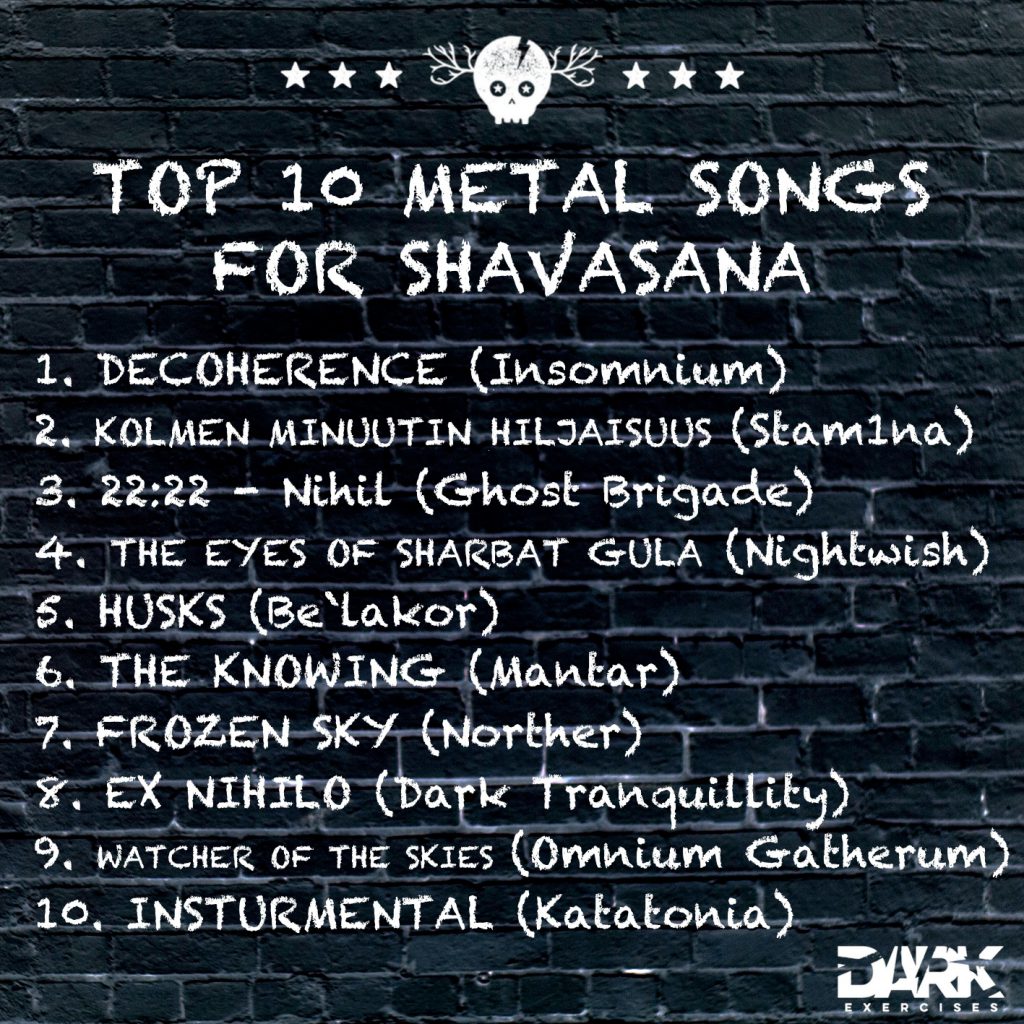 Playlist Top 10 Metal Songs for Shavasana