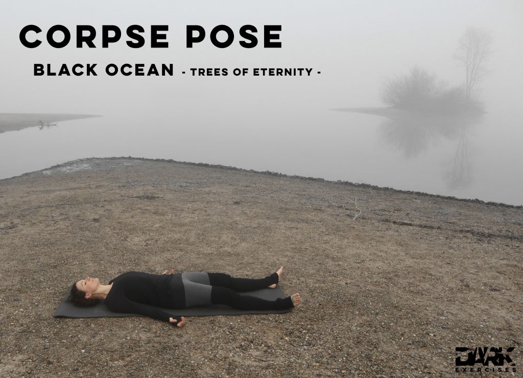 Yin Yoga to Release - Corpse Pose - Black Ocean - Trees of Eternity