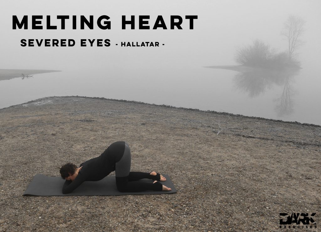 Yin Yoga to Release - Melting Heart - Severed Eyes - Hallatar