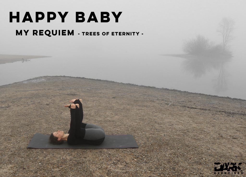 Yin Yoga to Release - Happy Baby zu My Requiem von Trees of Eternity